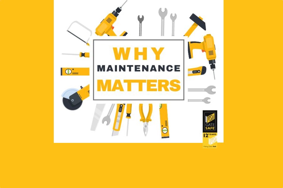 Why maintenance matters | Gate Safety